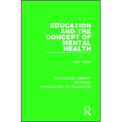 Education and the Concept of Mental Health Education and the Concept of Mental Health