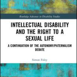 Intellectual Disability and the Right to a Sexual Life Intellectual Disability and the Right to a Sexual Life