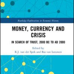 Money, Currency and Crisis