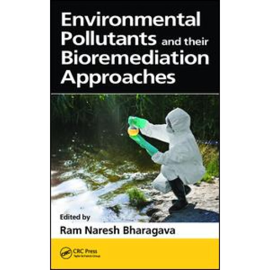 Environmental Pollutants and their Bioremediation Approaches