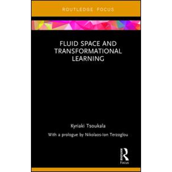 Fluid Space and Transformational Learning Fluid Space and Transformational Learning