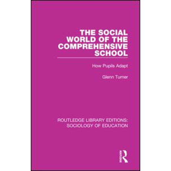 The Social World of the Comprehensive School