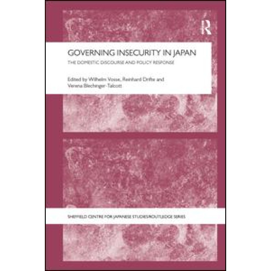Governing Insecurity in Japan Governing Insecurity in Japan