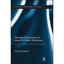 Heritage Conservation and Japan's Cultural Diplomacy Heritage Conservation and Japan's Cultural Diplomacy