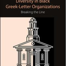 Diversity in Black Greek Letter Organizations Diversity in Black Greek Letter Organizations