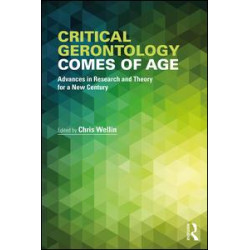 Critical Gerontology Comes of Age Critical Gerontology Comes of Age