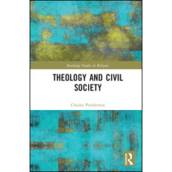 Theology and Civil Society Theology and Civil Society