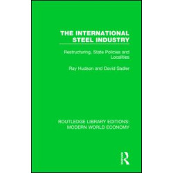 The International Steel Industry The International Steel Industry