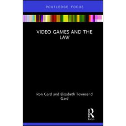 Video Games and the Law Video Games and the Law