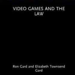 Video Games and the Law Video Games and the Law