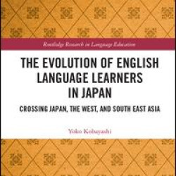 The Evolution of English Language Learners in Japan The Evolution of English Language Learners in Japan