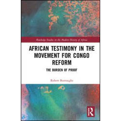 African Testimony in the Movement for Congo Reform African Testimony in the Movement for Congo Reform