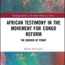 African Testimony in the Movement for Congo Reform African Testimony in the Movement for Congo Reform