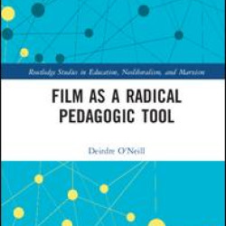 Film as a Radical Pedagogic Tool Film as a Radical Pedagogic Tool