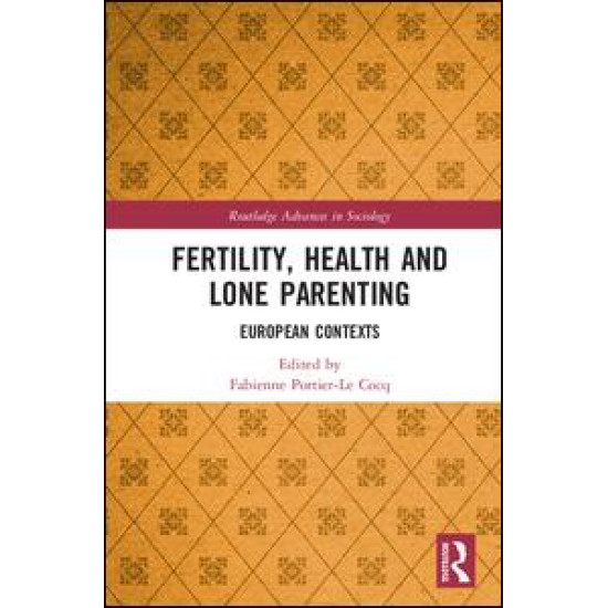 Fertility, Health and Lone Parenting