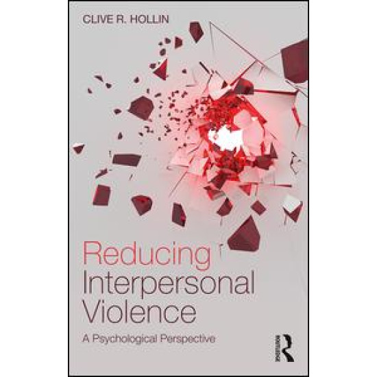 Reducing Interpersonal Violence Reducing Interpersonal Violence