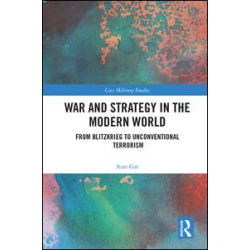 War and Strategy in the Modern World War and Strategy in the Modern World