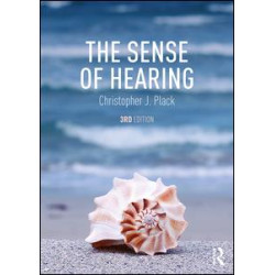 The Sense of Hearing The Sense of Hearing