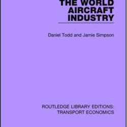 The World Aircraft Industry The World Aircraft Industry