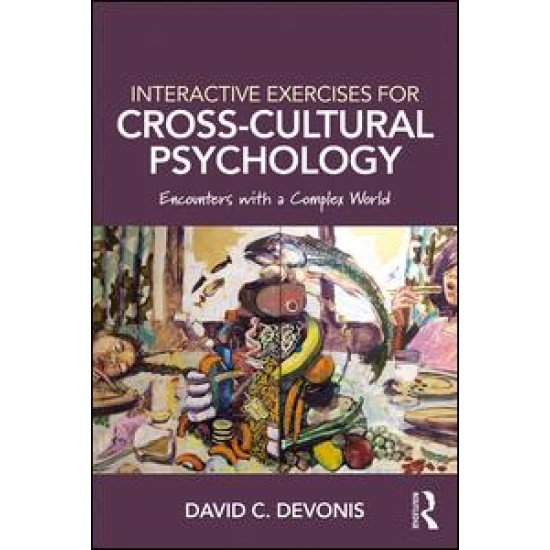 Interactive Exercises for Cross-Cultural Psychology Interactive Exercises for Cross-Cultural Psychology