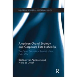 American Grand Strategy and Corporate Elite Networks American Grand Strategy and Corporate Elite Networks
