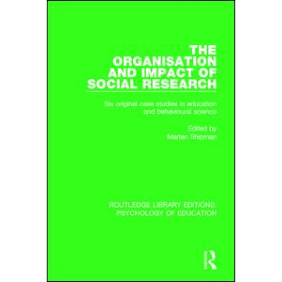 The Organisation and Impact of Social Research