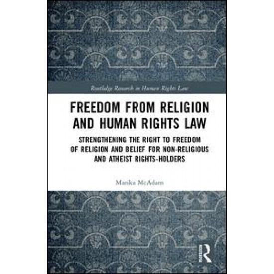 Freedom from Religion and Human Rights Law