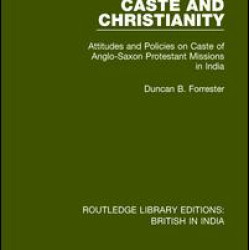 Caste and Christianity Caste and Christianity
