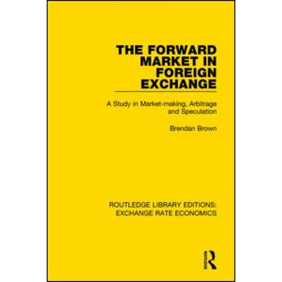 The Forward Market in Foreign Exchange