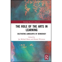 The Role of the Arts in Learning The Role of the Arts in Learning