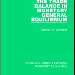 The Trade Balance in Monetary General Equilibrium The Trade Balance in Monetary General Equilibrium