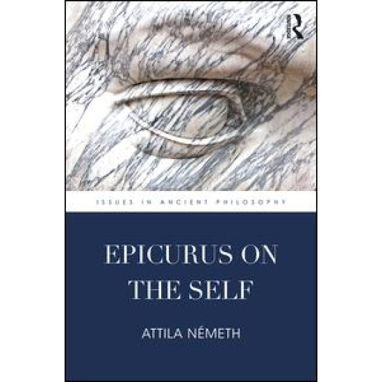 Epicurus on the Self Epicurus on the Self