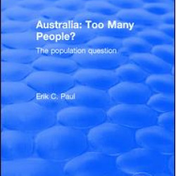 Australia: Too Many People? - The Population Question
