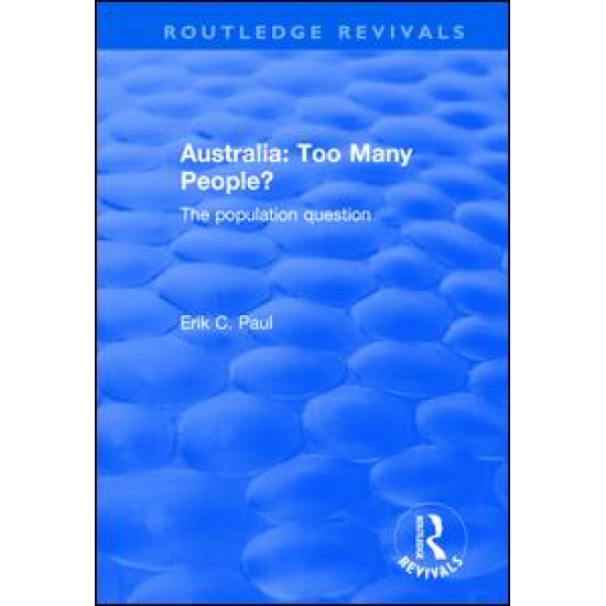 Australia: Too Many People? - The Population Question