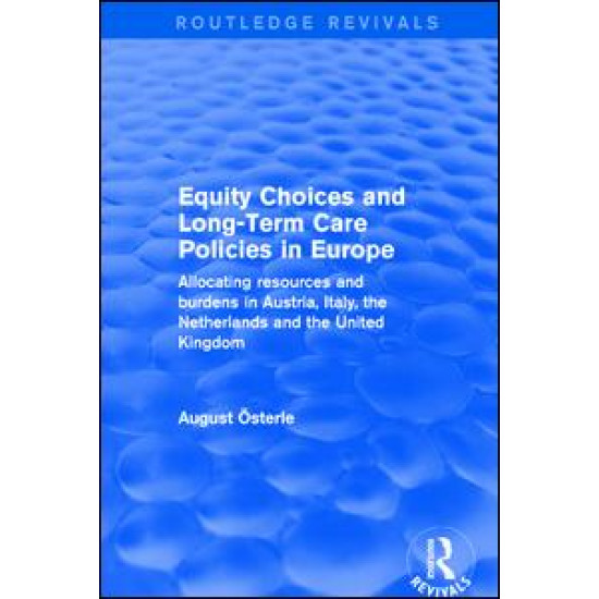 Equity Choices and Long-Term Care Policies in Europe Equity Choices and Long-Term Care Policies in Europe