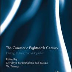 The Cinematic Eighteenth Century The Cinematic Eighteenth Century