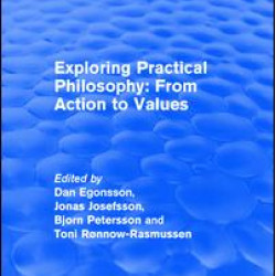 Exploring Practical Philosophy: From Action to Values