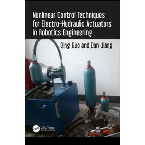 Nonlinear Control Techniques for Electro-Hydraulic Actuators in Robotics Engineering