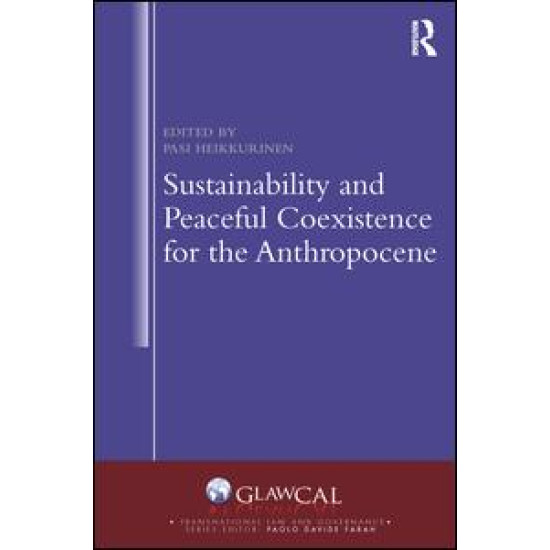 Sustainability and Peaceful Coexistence for the Anthropocene