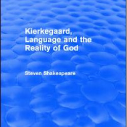 Kierkegaard, Language and the Reality of God