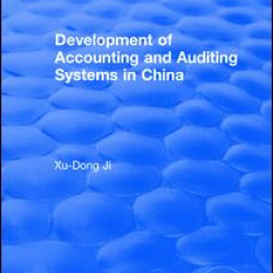 Development of Accounting and Auditing Systems in China Development of Accounting and Auditing Systems in China