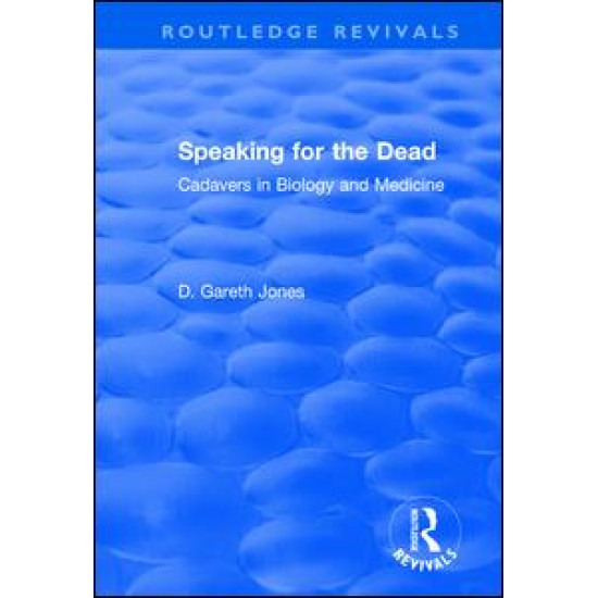 Speaking for the Dead: Cadavers in Biology and Medicine