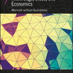 Knowledge, Class, and Economics Knowledge, Class, and Economics