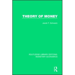 Theory of Money Theory of Money