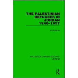The Palestinian Refugees in Jordan 1948-1957 The Palestinian Refugees in Jordan 1948-1957