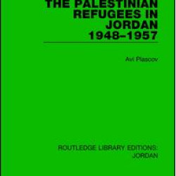 The Palestinian Refugees in Jordan 1948-1957