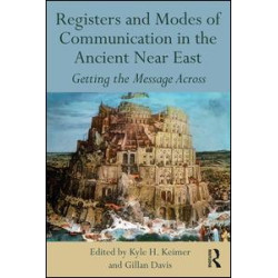Registers and Modes of Communication in the Ancient Near East