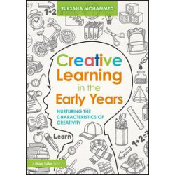 Creative Learning in the Early Years Creative Learning in the Early Years