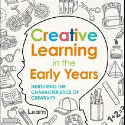 Creative Learning in the Early Years Creative Learning in the Early Years