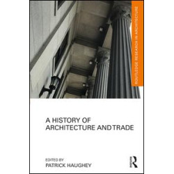 A History of Architecture and Trade